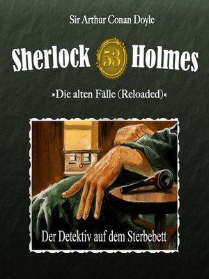cover image of Sherlock Holmes, Die alten Fälle (Reloaded), Fall 53